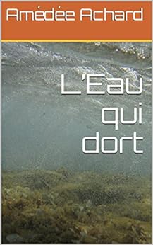 L'eau qui dort